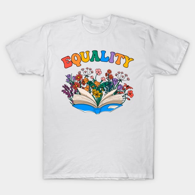 Equal Rights Social Justice Equality Peace Love Kindness Gift For Men Women T-Shirt by FortuneFrenzy